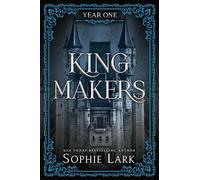Kingmakers Year One: A Spicy Friends to Lovers Dark College Romance (Kingmakers Book 1)