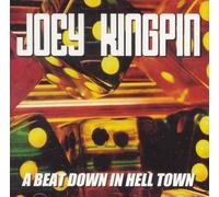 Kingpin Joey - Beat Down in Hell Town