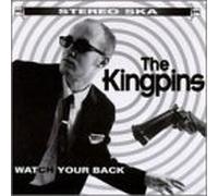 Kingpins - Watch Your Back