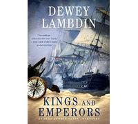 Kings and Emperors: 21 (Alan Lewrie Naval Adventure, 21)