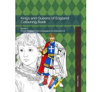Kings and Queens of England Colouring Book: Book I: From William the Conqueror to Edward VI (Heller's Educational Colouring Books)