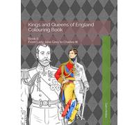 Kings and Queens of England Colouring Book: Book II: From Lady Jane Grey to Charles III (Heller's Educational Colouring Books)