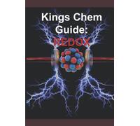 KINGS CHEM GUIDE REDOX: Next step in general chemistry knowledge