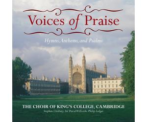 King's College Choir - Voices of Praise: Hymns / Anth