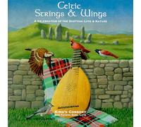 King's Consort - Celtic Strings & Wings (UK Import)