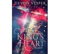King's Heart (Reunited 1) (Adradis Rising)