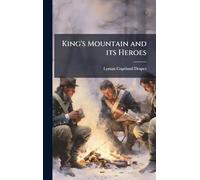 King's Mountain and its Heroes