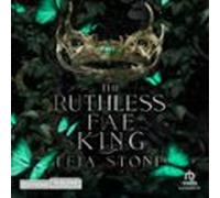 Kings of Avalier Tome 3: The Ruthless Fae King