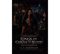 Kings of Chrome and Blood: Part II: The Queen’s War: 2