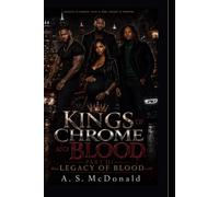 Kings of Chrome and Blood Part III: Legacy of Blood