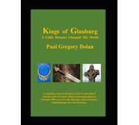 Kings of Glauburg: A Celtic Dynasty Changed The World