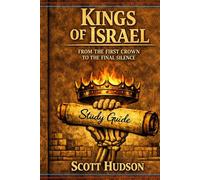 Kings of Israel: From the First Crown to the Final Silence