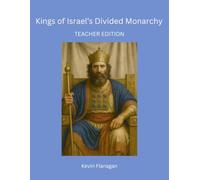 Kings of Israel's Divided Monarchy: Teacher's Edition