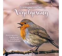 Kings of Nature - Frühlingserwachen: Vogelgesang: Stimmungsvoller Vogelgesang in brillianten Naturaufnahmen