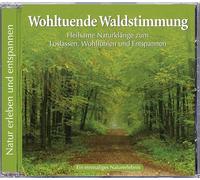 Kings Of Nature - Wohltuende Waldstimmung (Heilsame Naturklänge zum Loslassen, Wohlfühlen und Entspannen)
