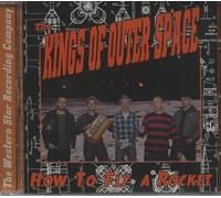 Kings Of Outerspace, The - How To Fly A Rocket