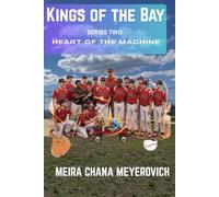 Kings of the Bay: Heart of the Machine (Kings of the Bay Baseball Series)