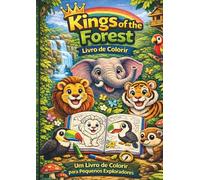 Kings of the Forest: Coloring Book for Little Explorers | 35 Amazing Drawings of Jungle and Savannah Animals (High-Quality Paper, Pages with Blank Backs)