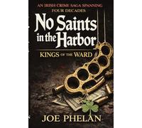 Kings of the Ward: 2 (No Saints In The Harbor)