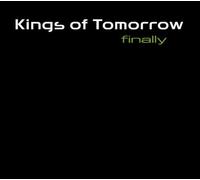 Kings Of Tomorrow - Finally