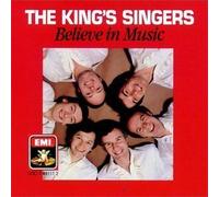 King's Singers - Believe in Music by King's Singers (1990) Audio CD