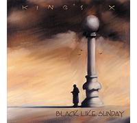 King'S X - Black Like Sunday