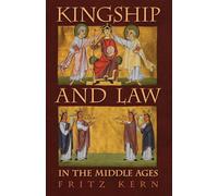 Kingship and Law in the Middle Ages