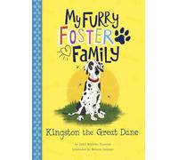 Kingston the Great Dane (My Furry Foster Family)