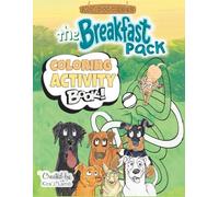 Kini's Doggie B&B: The Breakfast Pack Coloring Activity Book: Fun Coloring Pages, Mazes, Word Searches & More for Dog-Loving Kids!