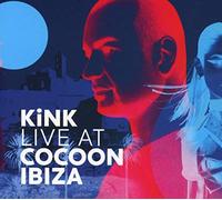 Kink - Live At Cocoon Ibiza