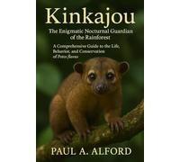 Kinkajou The Enigmatic Nocturnal Guardian of the Rainforest: A Comprehensive Guide to the Life, Behavior, and Conservation of Potos flavus
