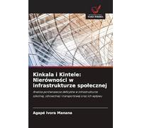 Kinkala i Kintele: Nierówności w infrastrukturze spolecznej