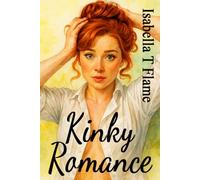 Kinky Romance: Unleash Your Deepest Desires with Twelve Stories of BDSM, Outdoor Lesbian Love, Dominance, Submission, Voyeurism, Billionaire ... Erotic Encounters (Best Beach Read)