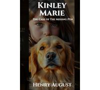 Kinley Marie: The Case of the Missing Pen (The Kinely Marie Mysteries)