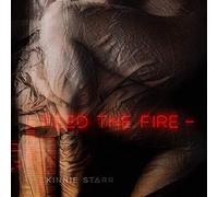 Kinnie Starr - Feed The Fire