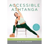 Kino MacGregor Accessible Ashtanga (Tapa blanda)