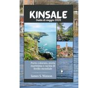 Kinsale Guida di viaggio 2026: Porto colorato, storia marittima e cucina di livello mondiale