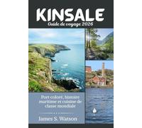 Kinsale Guide de voyage 2026: Port coloré, histoire maritime et cuisine de classe mondiale