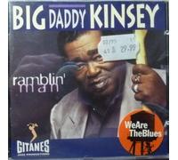 Kinsey,Big Daddy - Ramblin' Man