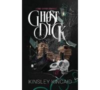 Kinsley Kincaid Ghost Dick; A Port Canyon Chronicle (Tapa blanda)