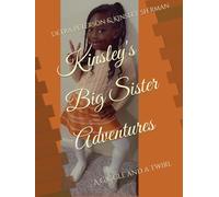 Kinsley's Big Sister Adventures: A Giggle and a Twirl