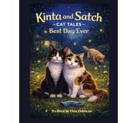 Kinta and Satch - Cat Tales - Best Day Ever