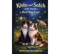 Kinta and Satch -Cat Tales-: Best Day Ever
