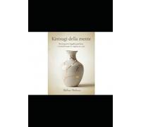 Kintsugi della mente: ricomporre la fragilità psichica e trasformare lo stigma in cura