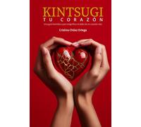Kintsugi tu corazón: Una guía hermética para resignificar el dolor de un corazón roto