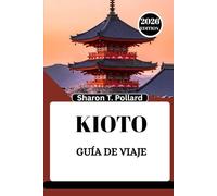 KIOTO GUÍA DE VIAJE 2026: Descubriendo el latido cultural de las montañas del noroeste