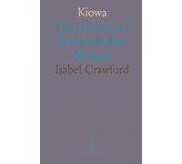 Kiowa: The History of a Blanket Indian Mission