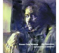 Kip Hanrahan - Drawn From Memory