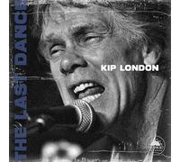 KIP LONDON - THE LAST DANCE
