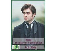Kipps The Story of a Simple Soul